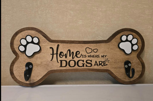 Dog Leash Holder - Home is where my dogs are
